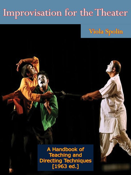 Title details for Improvisation for the Theater by Viola Spolin - Available